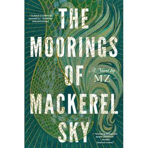 The Moorings of Mackerel Sky -- Mz